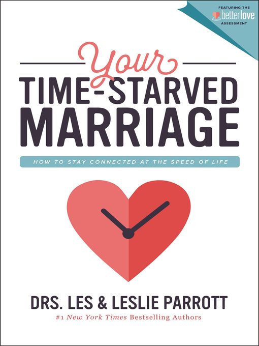 Title details for Your Time-Starved Marriage by Les and Leslie Parrott - Available